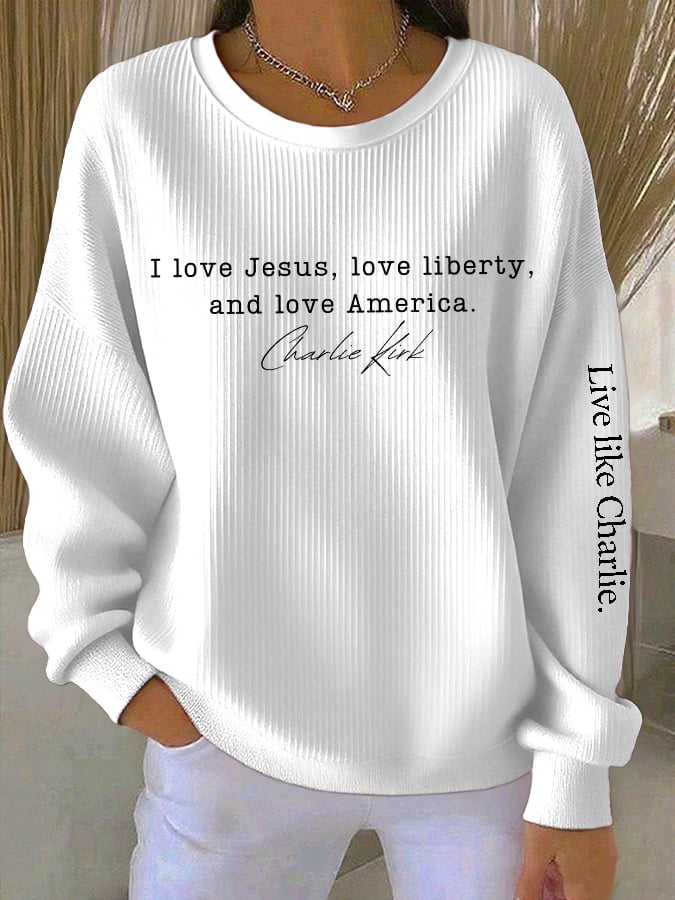 Retro Live Like I Love Jesus, Love Liberty, And Love America Print Round Neck Sweatshirt