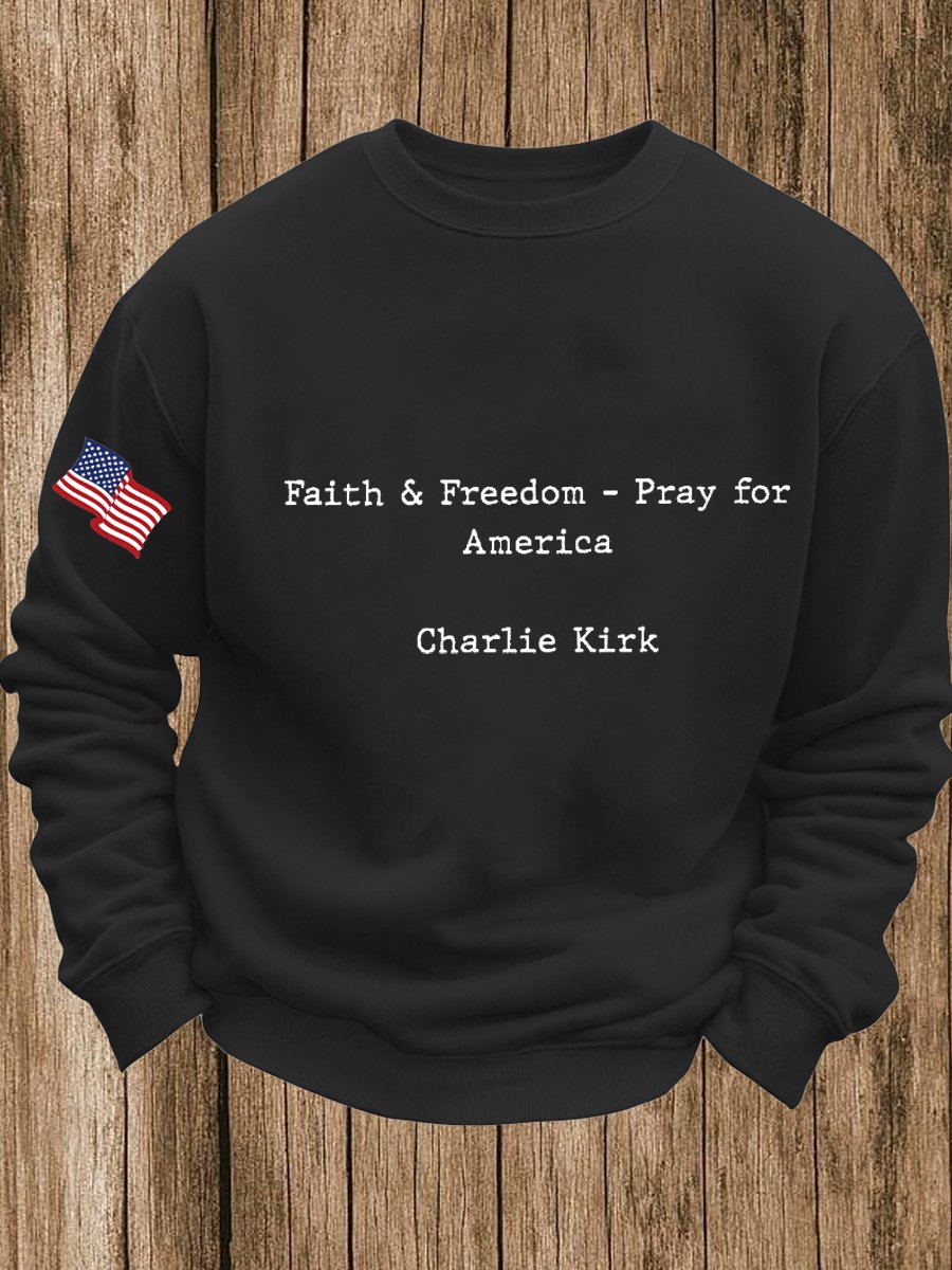 Faith Freedom Pray for America Charlie Kirk Human Rights Support Sweatshirt