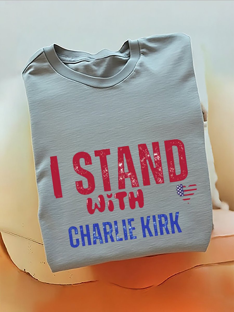 I Stand With Charlie Kirk T-Shirt (100% Cotton)