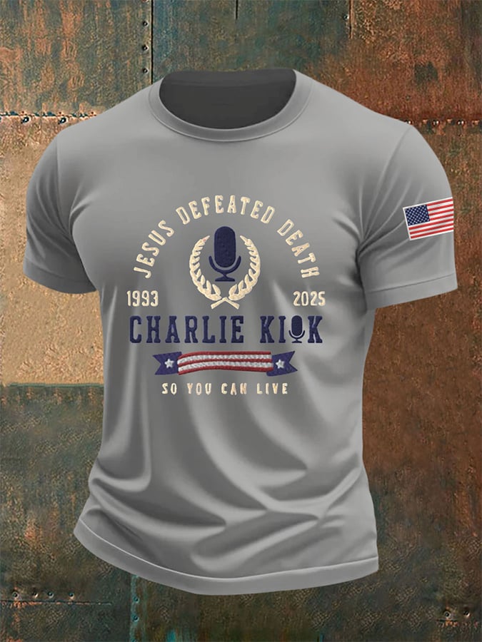 Men's Jesus Defeated Death So You Can Live R.I.P Charlie Kirk Print Round Neck T-Shirt