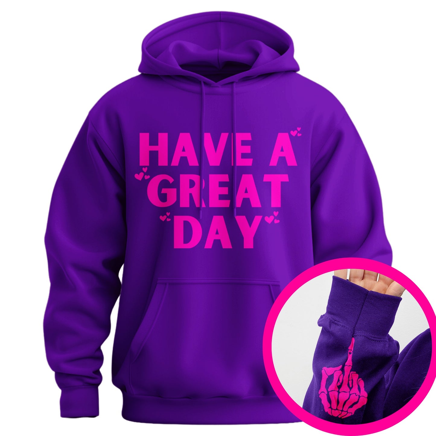 Have A Great Day Middle Finger Hoodie(Buy 2 Get Free Shipping)