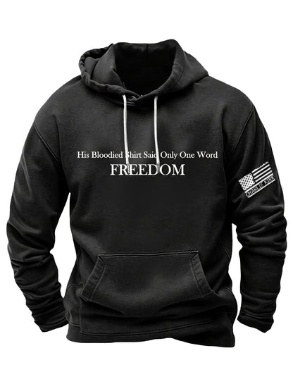 His Blood-Stained Shirt Had Only One Word Written On It: Freedom, Charlie Kirk Hoodie, Justice Sweatshirt, Political Sweatshirt, Human Rights Support Sweatshirt