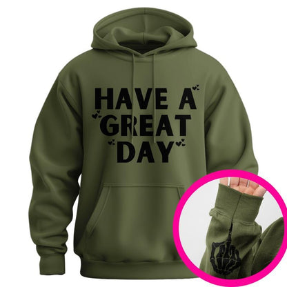 Have A Great Day Middle Finger Hoodie(Buy 2 Get Free Shipping)