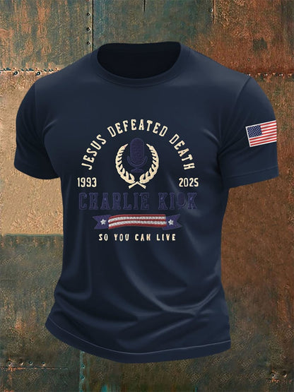 Men's Jesus Defeated Death So You Can Live R.I.P Charlie Kirk Print Round Neck T-Shirt