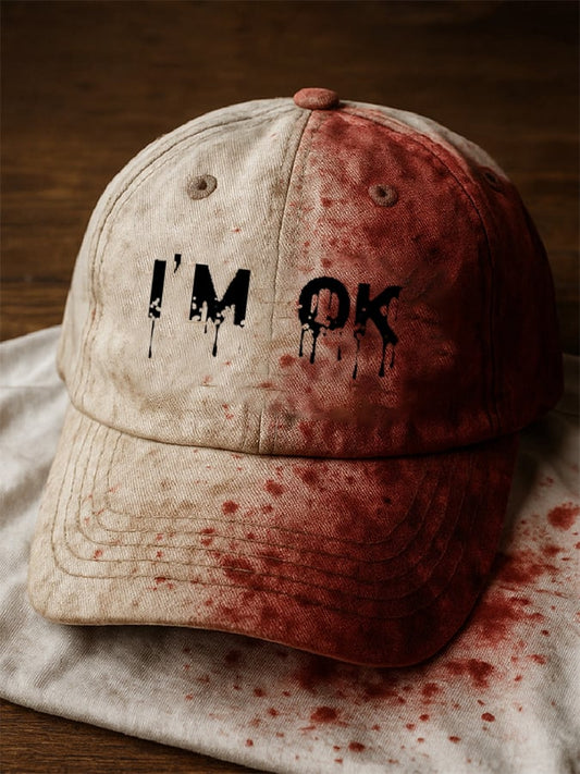 Unisex casual I'M OK Bloodstained  Print  hat