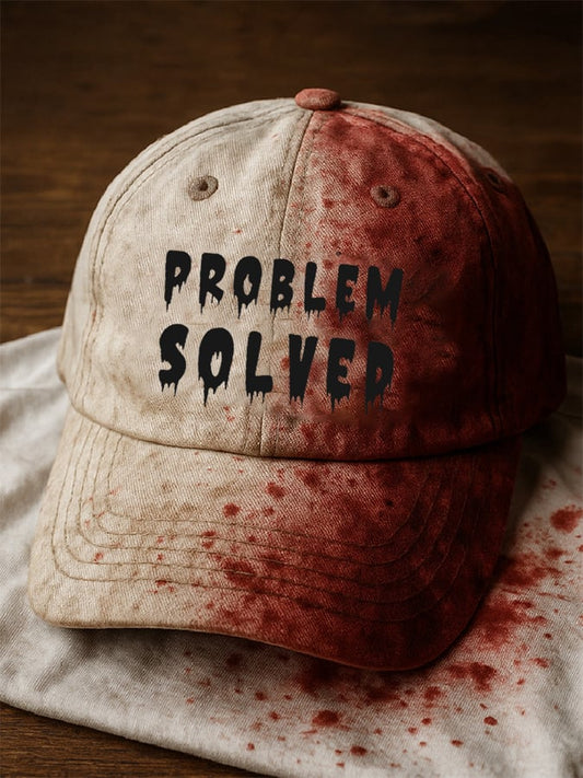 Unisex casual PROBLEM SOLVED Bloodstained Print  hat