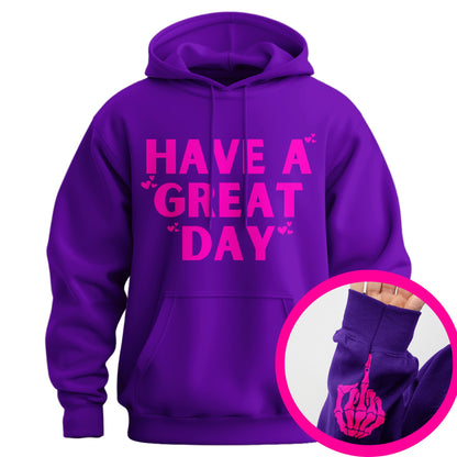 Have A Great Day Middle Finger Hoodie(Buy 2 Get Free Shipping)